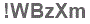 The text to enter in the texbox below is: !WBzXm