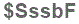The text to enter in the texbox below is: $SssbF