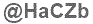 The text to enter in the texbox below is: @HaCZb