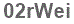 The text to enter in the texbox below is: 02rWei