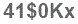 The text to enter in the texbox below is: 41$0Kx
