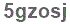 The text to enter in the texbox below is: 5gzosj