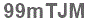 The text to enter in the texbox below is: 99mTJM