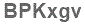 The text to enter in the texbox below is: BPKxgv