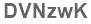 The text to enter in the texbox below is: DVNzwK