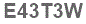The text to enter in the texbox below is: E43T3W