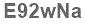 The text to enter in the texbox below is: E92wNa