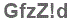The text to enter in the texbox below is: GfzZ!d