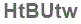 The text to enter in the texbox below is: HtBUtw