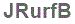 The text to enter in the texbox below is: JRurfB