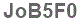 The text to enter in the texbox below is: JoB5F0