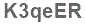 The text to enter in the texbox below is: K3qeER