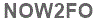 The text to enter in the texbox below is: NOW2FO