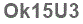 The text to enter in the texbox below is: Ok15U3