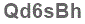 The text to enter in the texbox below is: Qd6sBh