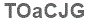The text to enter in the texbox below is: TOaCJG