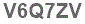 The text to enter in the texbox below is: V6Q7ZV