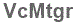 The text to enter in the texbox below is: VcMtgr