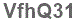 The text to enter in the texbox below is: VfhQ31