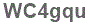 The text to enter in the texbox below is: WC4gqu