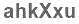 The text to enter in the texbox below is: ahkXxu
