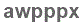 The text to enter in the texbox below is: awpppx