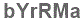 The text to enter in the texbox below is: bYrRMa