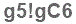 The text to enter in the texbox below is: g5!gC6