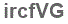 The text to enter in the texbox below is: ircfVG