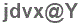 The text to enter in the texbox below is: jdvx@Y