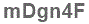 The text to enter in the texbox below is: mDgn4F