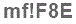 The text to enter in the texbox below is: mf!F8E