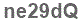 The text to enter in the texbox below is: ne29dQ
