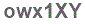 The text to enter in the texbox below is: owx1XY
