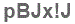 The text to enter in the texbox below is: pBJx!J