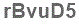 The text to enter in the texbox below is: rBvuD5