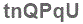 The text to enter in the texbox below is: tnQPqU