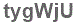 The text to enter in the texbox below is: tygWjU