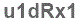 The text to enter in the texbox below is: u1dRx1