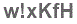 The text to enter in the texbox below is: w!xKfH