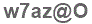 The text to enter in the texbox below is: w7az@O