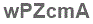 The text to enter in the texbox below is: wPZcmA