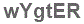 The text to enter in the texbox below is: wYgtER
