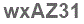 The text to enter in the texbox below is: wxAZ31