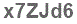 The text to enter in the texbox below is: x7ZJd6