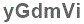 The text to enter in the texbox below is: yGdmVi
