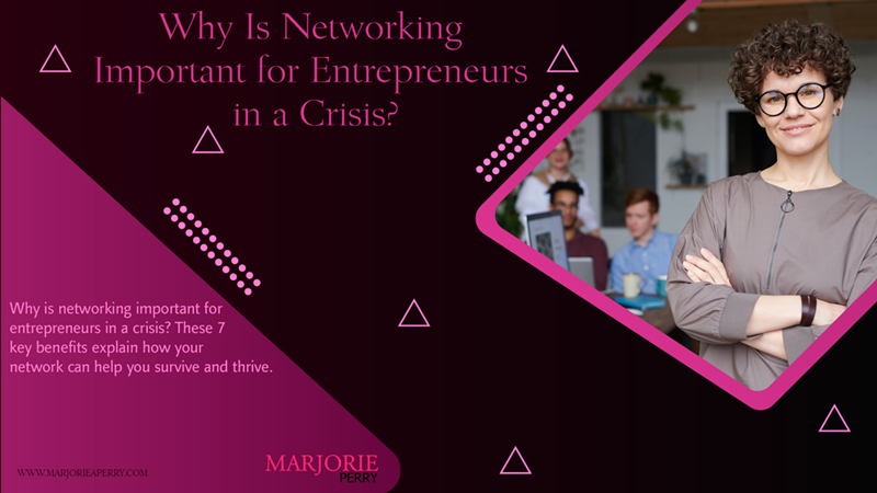 Why Is Networking Important for Entrepreneurs in a Crisis?